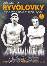 Zpěvník Ryvolovky – Písně Wabiho a Mikiho Ryvolů – 2. díl